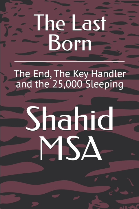 Knjiga The Last Born Shahid MSA