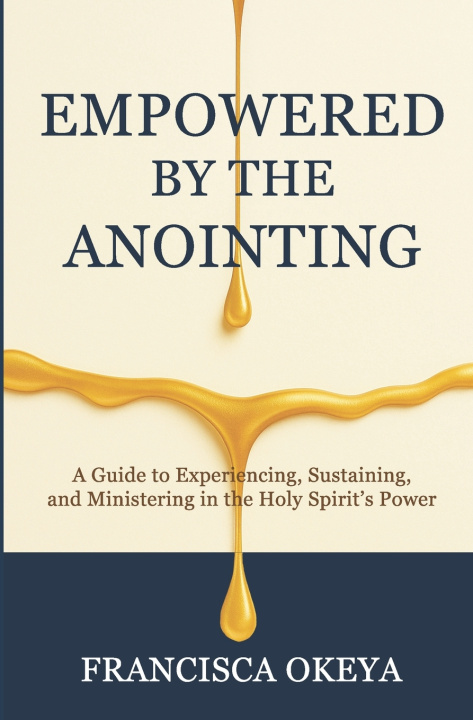 Kniha Empowered by the Anointing Francisca Okeya