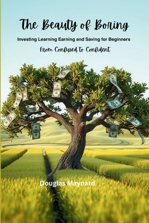 Knjiga The Beauty of Boring Douglas Maynard