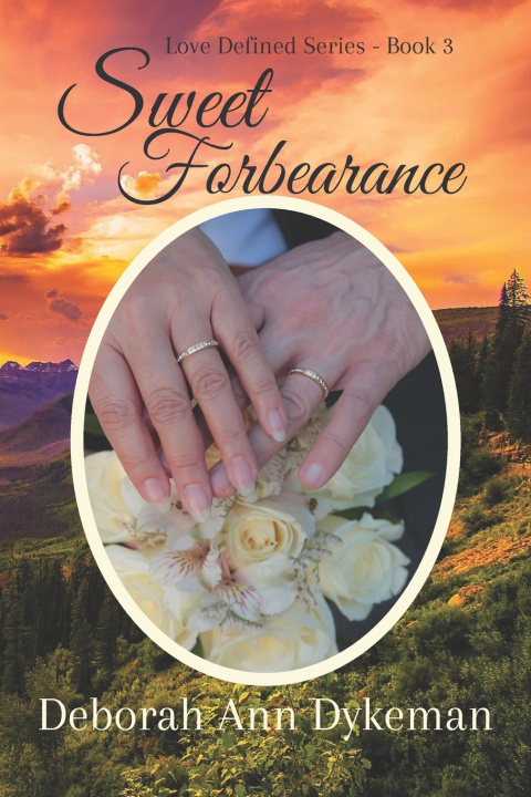 Knjiga Sweet Forbearance Deborah Ann Dykeman