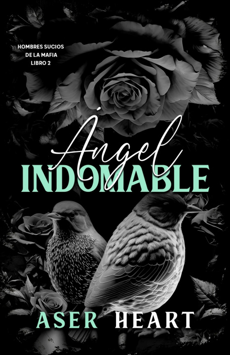 Könyv Ángel indomable Aser Heart