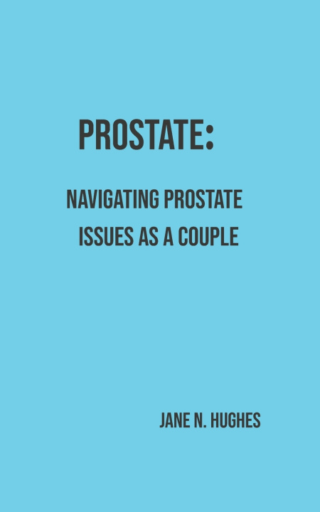 Knjiga PROSTATE JANE N. HUGHES
