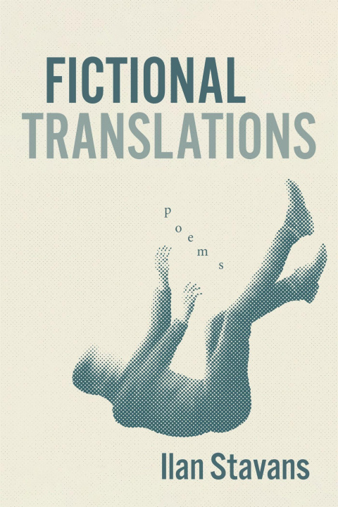 Kniha Fictional Translations – Poems Ilan Stavans