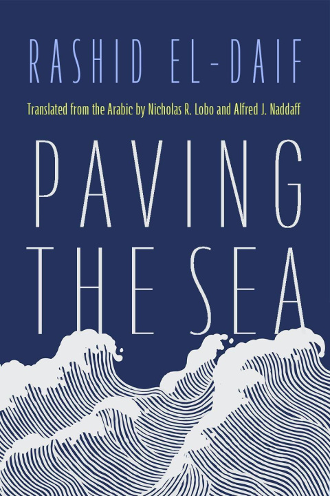 Knjiga Paving the Sea Rashid El–daif