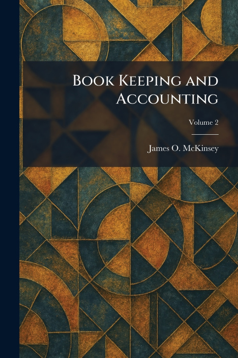 Kniha Book Keeping and Accounting James O. McKinsey