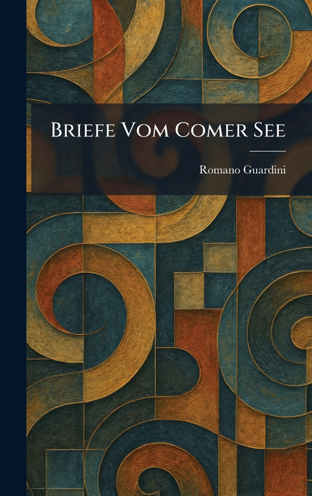 Libro Briefe Vom Comer See Romano Guardini