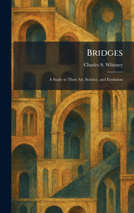 Knjiga Bridges Charles S. Whitney