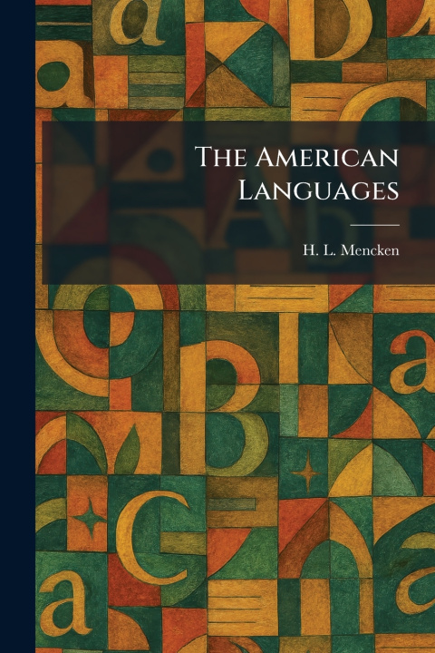 Knjiga The American Languages H. L. Mencken