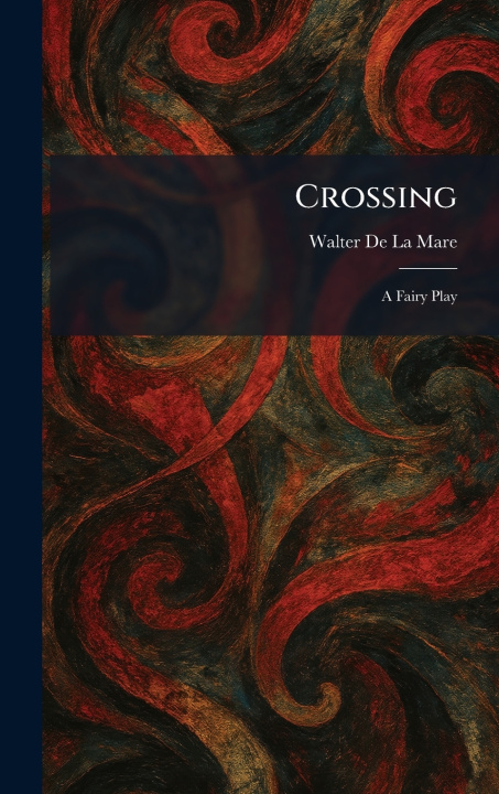Knjiga Crossing Walter De La Mare
