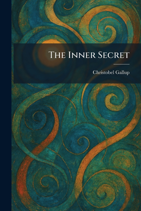 Kniha The Inner Secret Christobel Gallup