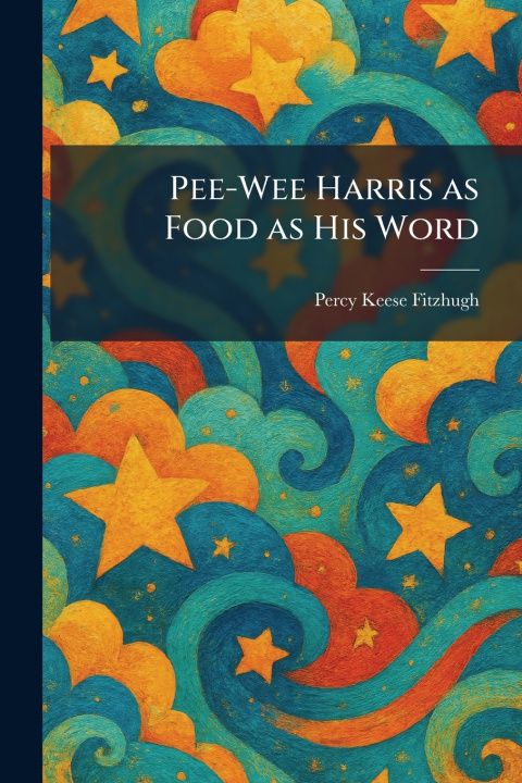 Libro Pee-Wee Harris as Food as His Word Percy Keese Fitzhugh