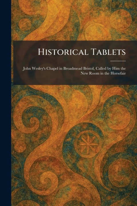 Kniha Historical Tablets London : Epworth