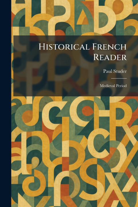 Knjiga Historical French Reader Paul Studer