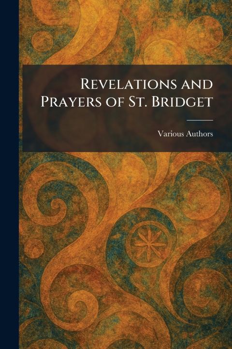 Kniha Revelations and Prayers of St. Bridget 