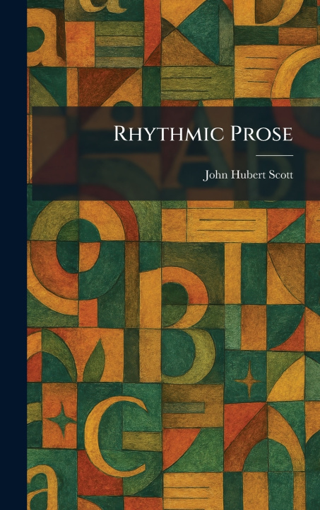 Knjiga Rhythmic Prose John Hubert Scott
