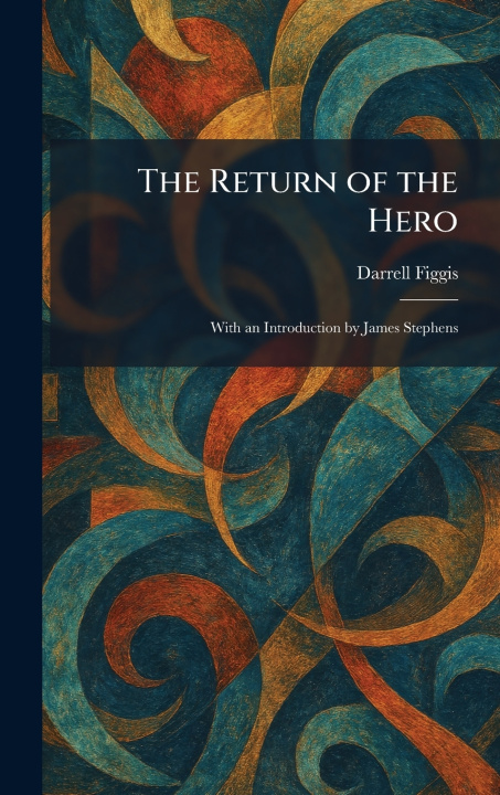 Kniha The Return of the Hero Darrell Figgis