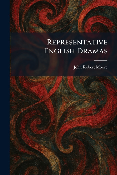 Knjiga Representative English Dramas John Robert Moore