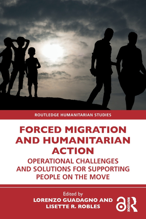 Knjiga Forced Migration and Humanitarian Action Lorenzo Guadagno