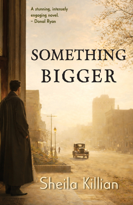 Kniha Something Bigger Sheila Killian