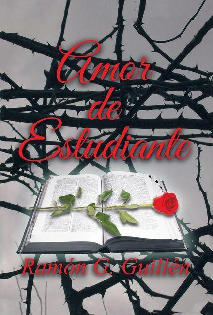 Knjiga Amor de Estudiante Ramón G. Guillén