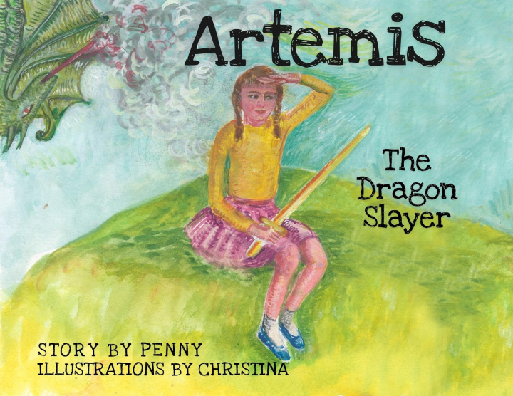 Buch Artemis ~ The Dragon Slayer Penny Pappas Gregoriou