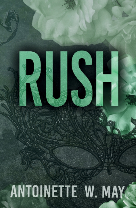 Knjiga Rush Antoinette W May