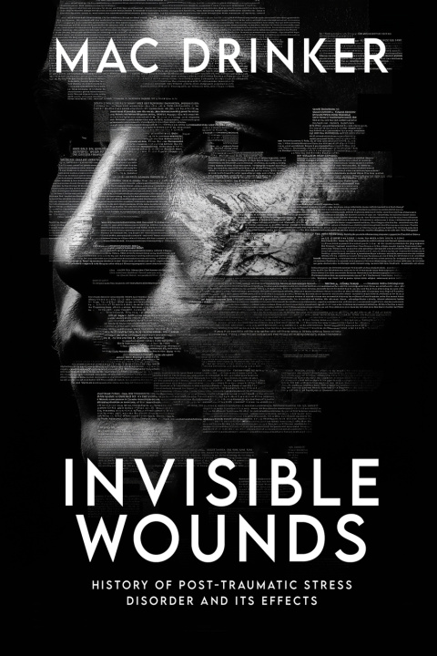 Könyv Invisible Wounds Mac Drinker