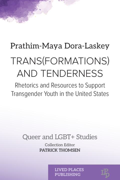 Kniha TRANS(FORMATIONS) AND TENDERNESS Prathim-Maya Dora-Laskey