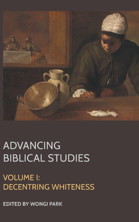 Book Advancing Biblical Studies Wongi Park
