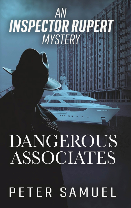 Knjiga Dangerous Associates Peter Samuel