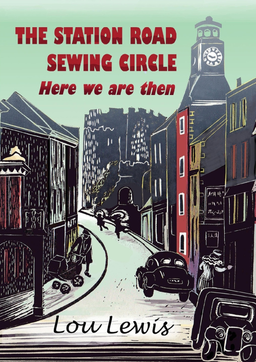 Knjiga The Station Road Sewing Circle Lou Lewis