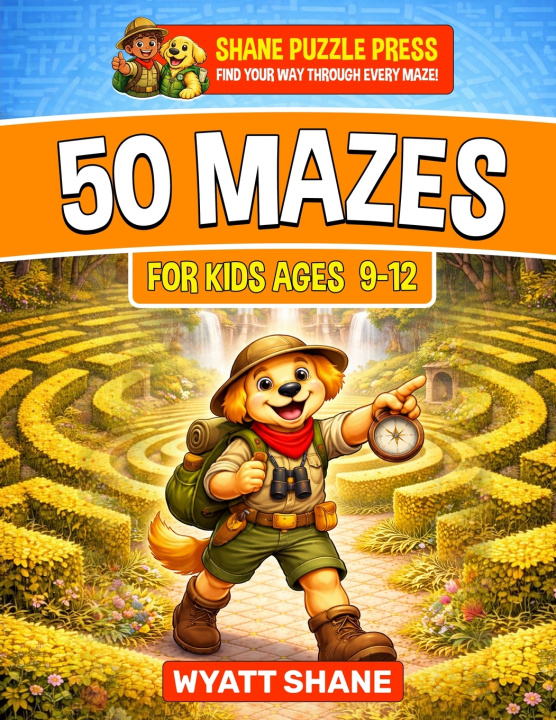 Knjiga 50 Mazes for kids 9-12 Wyatt Shane