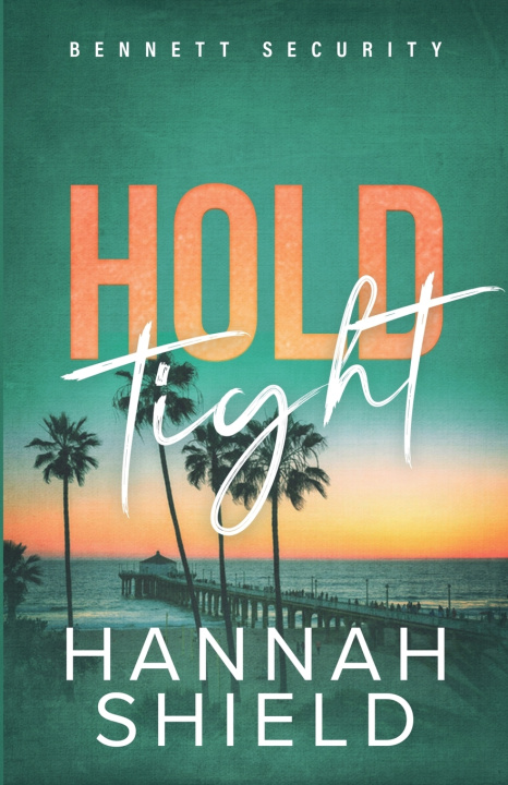 Kniha Hold Tight Hannah Shield