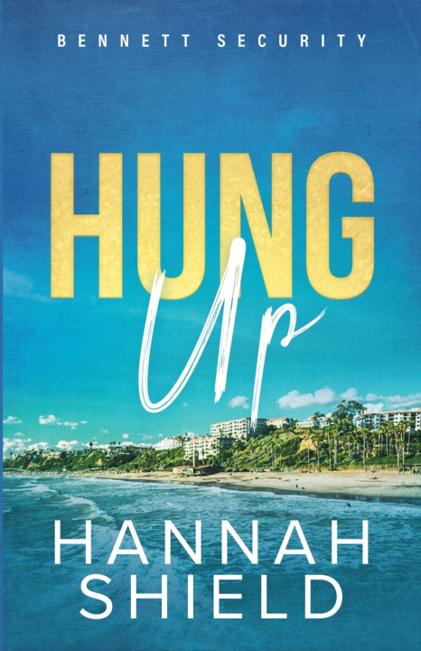 Kniha Hung Up Hannah Shield