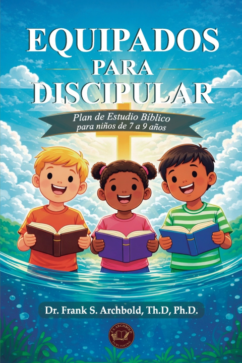 Knjiga Equipados para Discipular FRANK ARCHBOLD