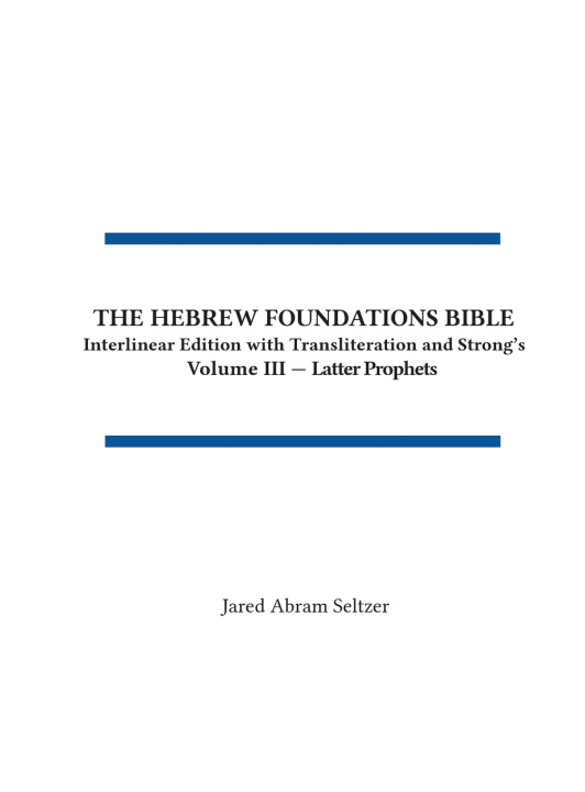 Knjiga The Hebrew Foundations Bible Jared A Seltzer