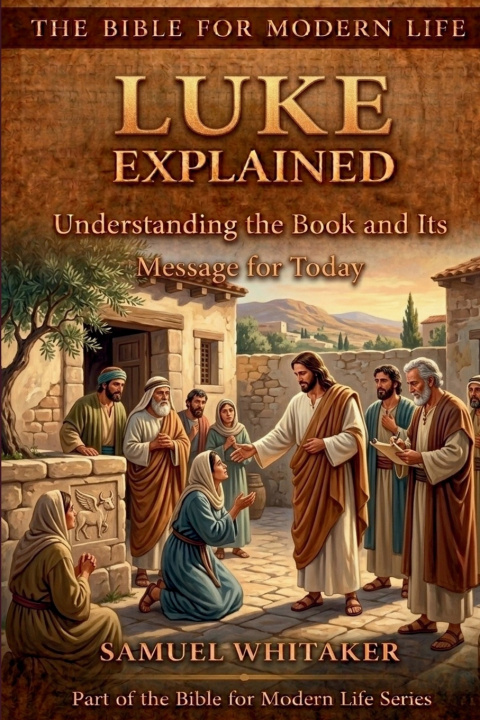 Knjiga Luke Explained Samuel Whitaker