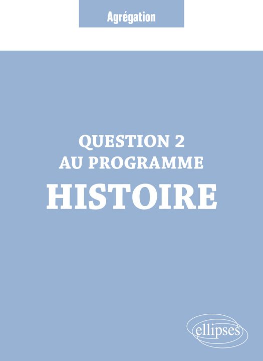 Kniha Question 2 Agrégation Histoire Chaulet