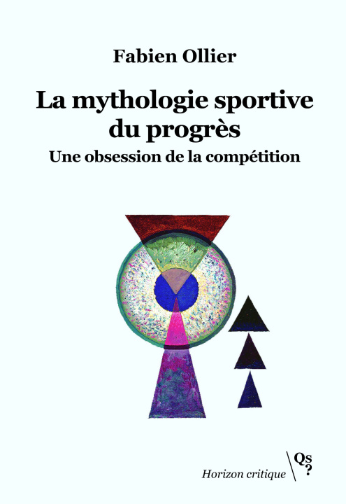 Kniha La mythologie sportive du progrès Ollier