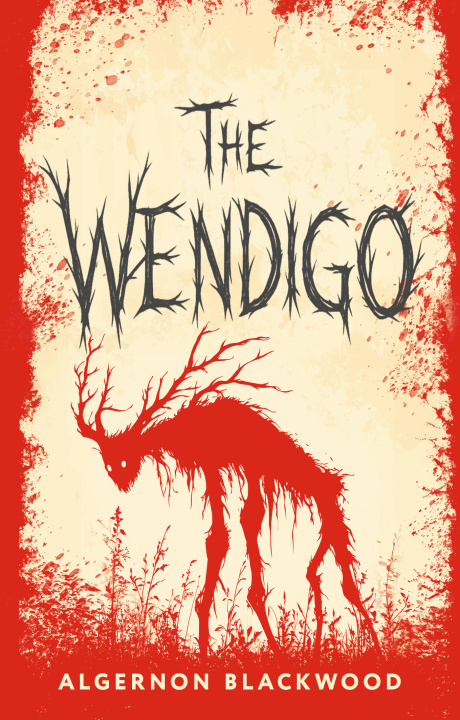 Βιβλίο The Wendigo Algernon Henry Blackwood