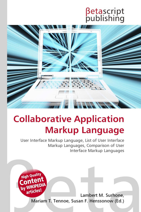 Könyv Collaborative Application Markup Language Mariam T. Tennoe