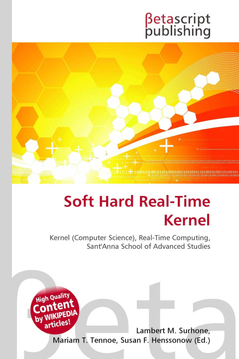 Kniha Soft Hard Real-Time Kernel Mariam T. Tennoe