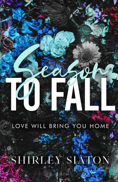 Libro Season to Fall (The Memory of Blooms Edition) Shirley Siaton