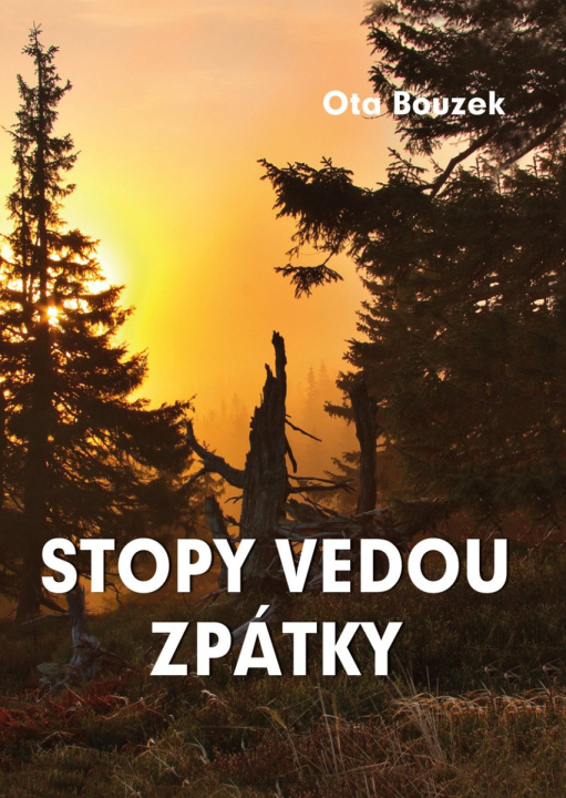 Livro Stopy vedou zpátky Ota Brouzek