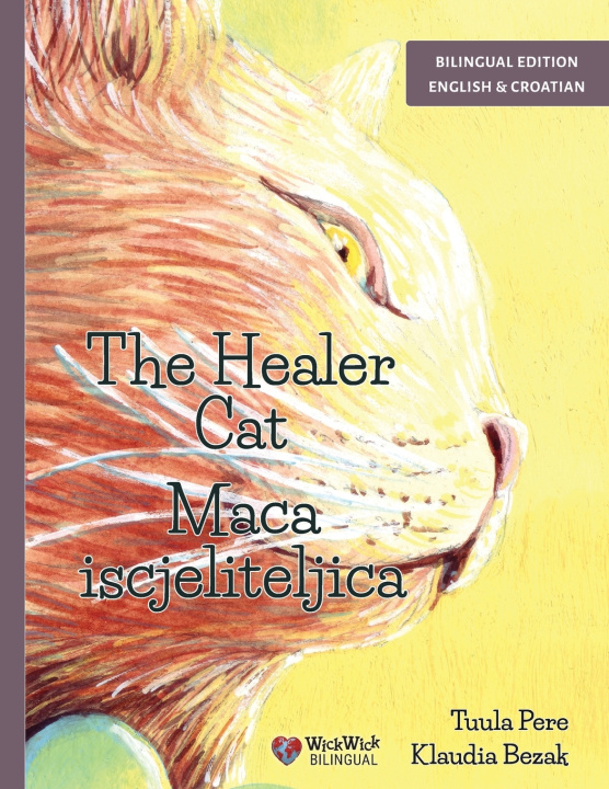 Książka The Healer Cat / Maca iscjeliteljica Tuula Pere