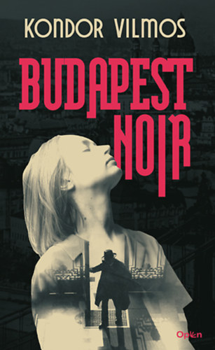 Kniha Budapest Noir Kondor Vilmos