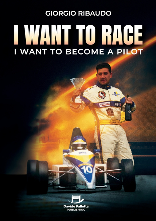 Książka I Want to Race Giorgio Ribaudo