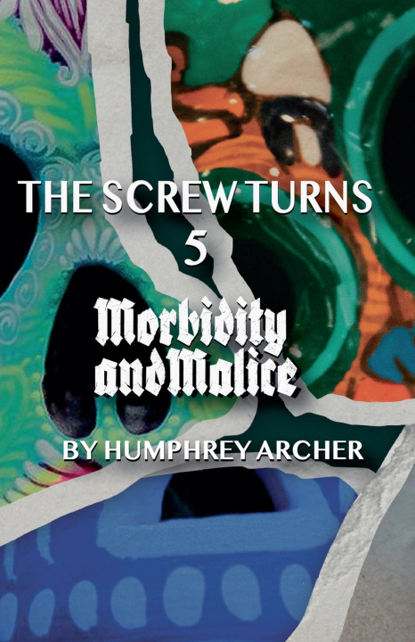 Kniha Morbidity & Malice Humphrey Archer