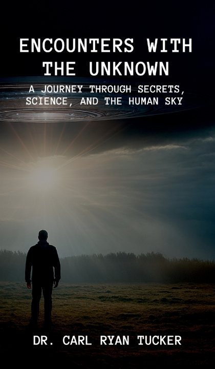 Kniha Encounters with the Unknown Dr. Carl Ryan Tucker
