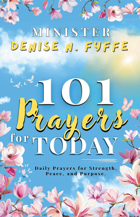 Kniha 101 Prayers for Today Denise N. Fyffe